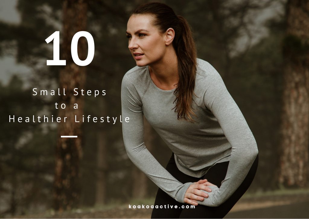 10 Small Steps to a Healthier Lifestyle