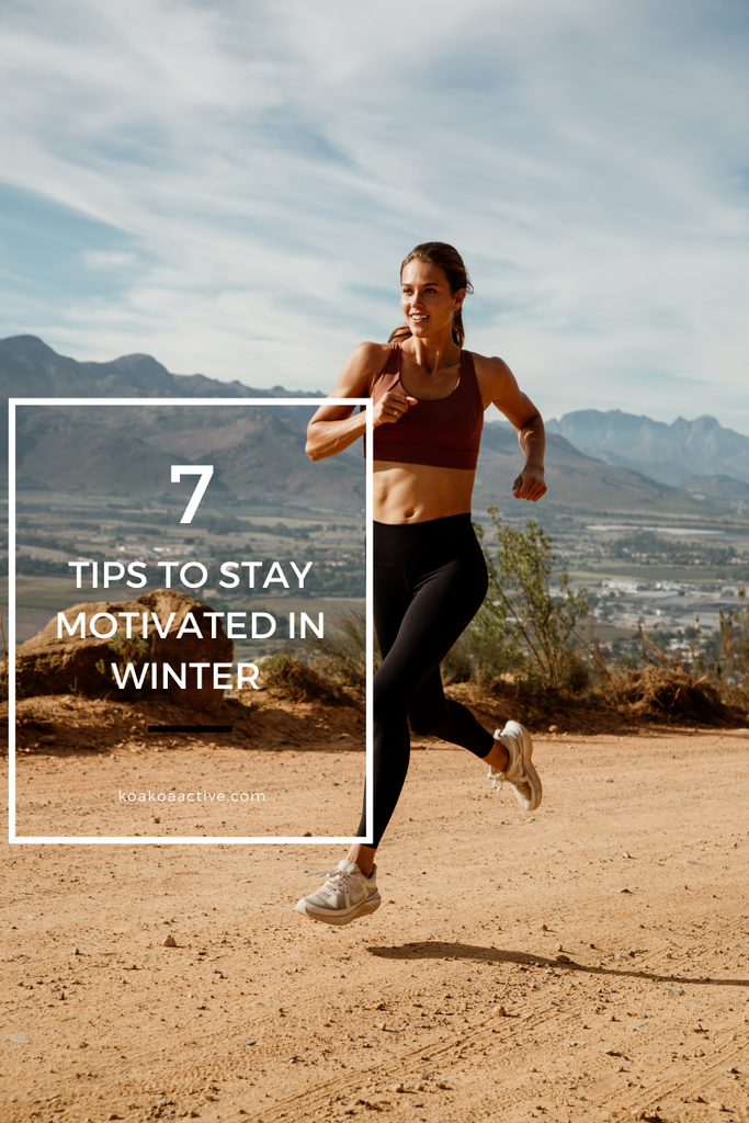 7 Tips To Stay Motivated in Winter