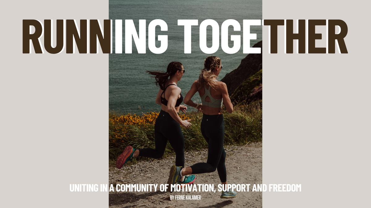 Running Together: Uniting in a Community of Motivation, Support and Fr ...